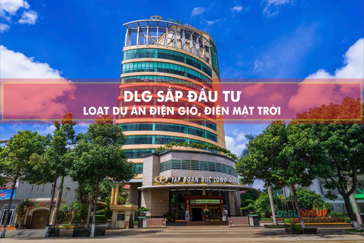 Đức Long Gia Lai &quot;tái xuất&quot; bằng loạt dự án điện gió, mặt trời
